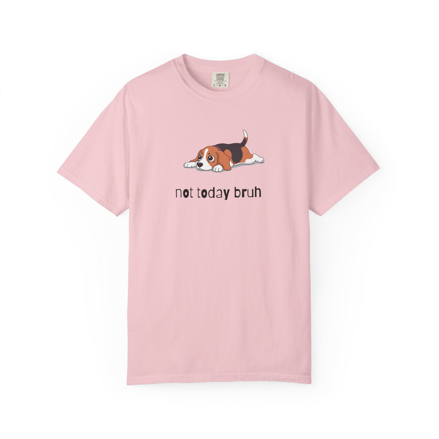 Beagle Not Today Bruh T-Shirt