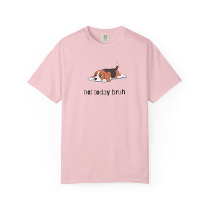 Beagle Not Today Bruh T-Shirt