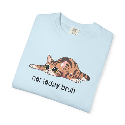 Ocicat Not Today Bruh T-Shirt
