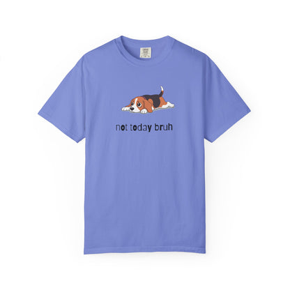 Beagle Not Today Bruh T-Shirt