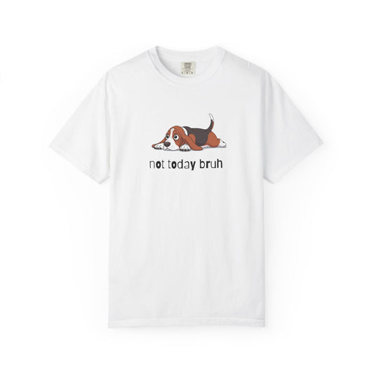 Bloodhound Not Today Bruh T-Shirt