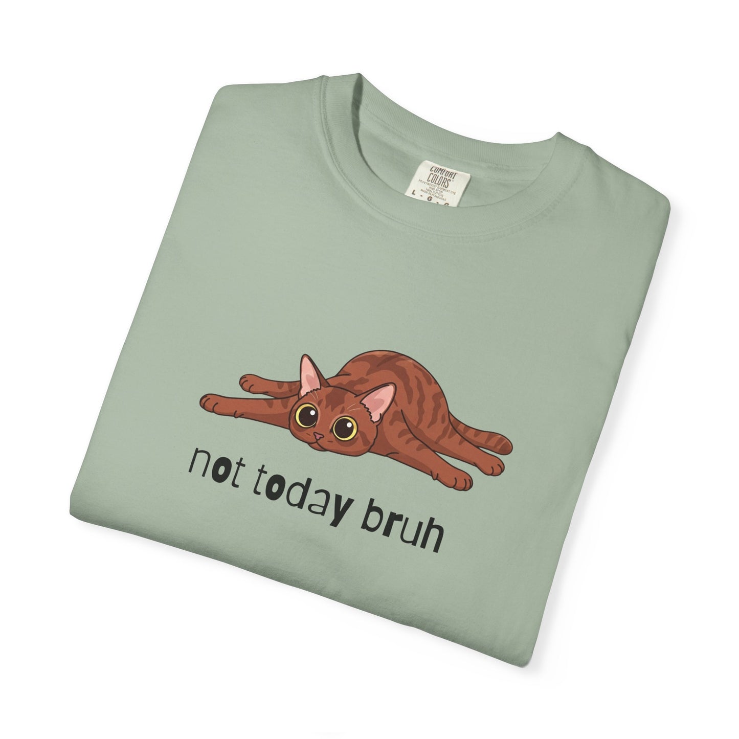Short hair brown tabby cat Not Today Bruh T-Shirt