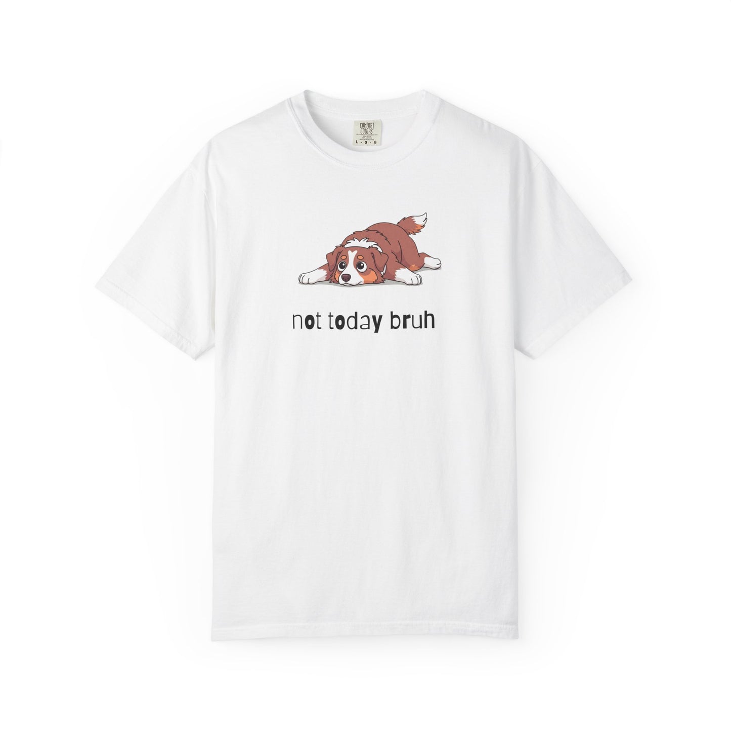 Aussie Not Today Bruh T-Shirt