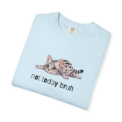Ocicat Not Today Bruh T-Shirt