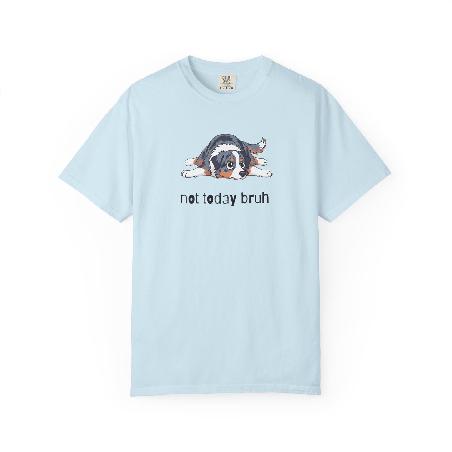 Aussie Not Today Bruh T-Shirt