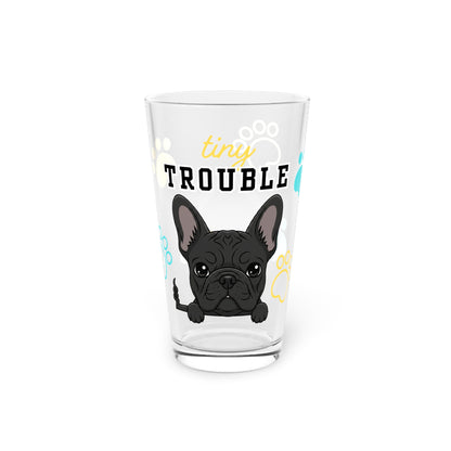 Frenchie Tiny Trouble Pint Glass
