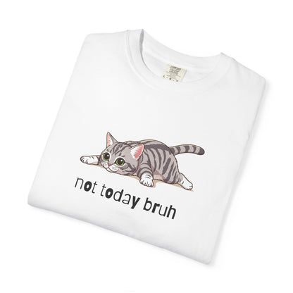 Short hair silver tabby cat Not Today Bruh T-Shirt