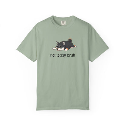 Shiba Not Today Bruh T-Shirt