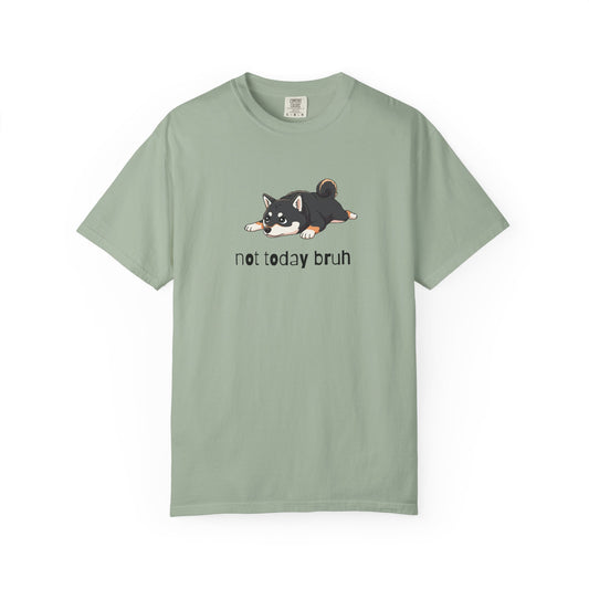 Shiba Not Today Bruh T-Shirt