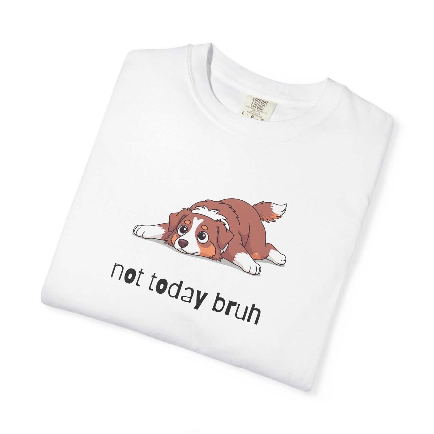 Aussie Not Today Bruh T-Shirt