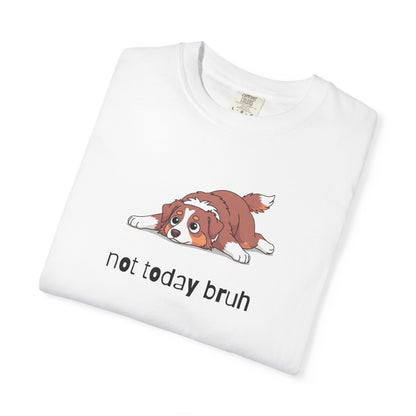 Aussie Not Today Bruh T-Shirt