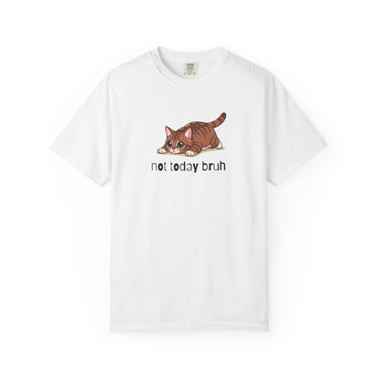 Munchkin Not Today Bruh T-Shirt