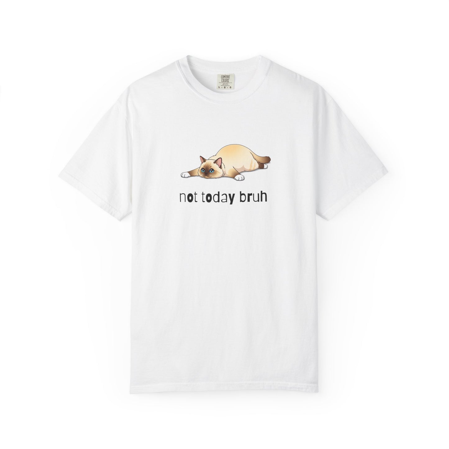 Siamese Not Today Bruh T-Shirt