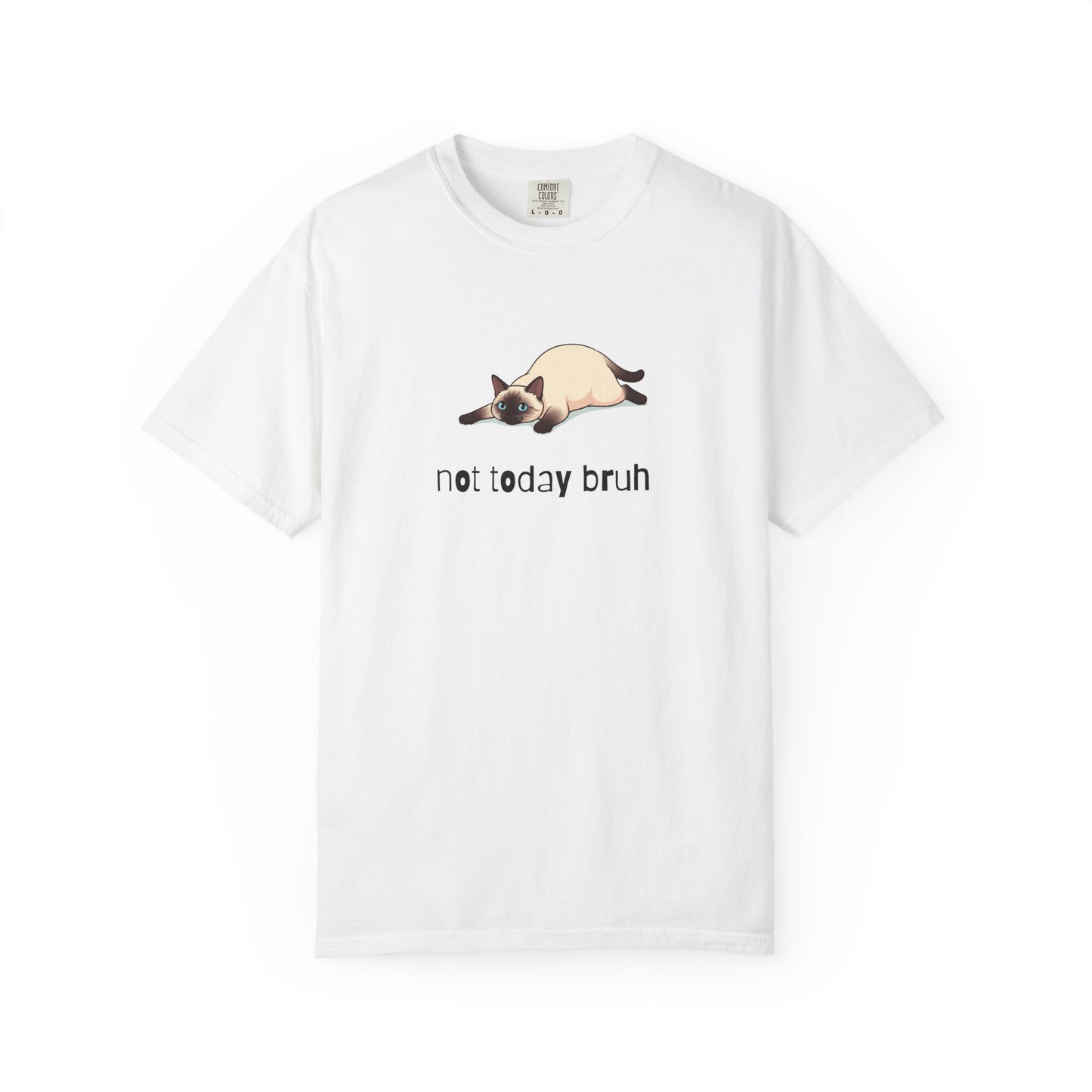 Siamese Not Today Bruh T-Shirt
