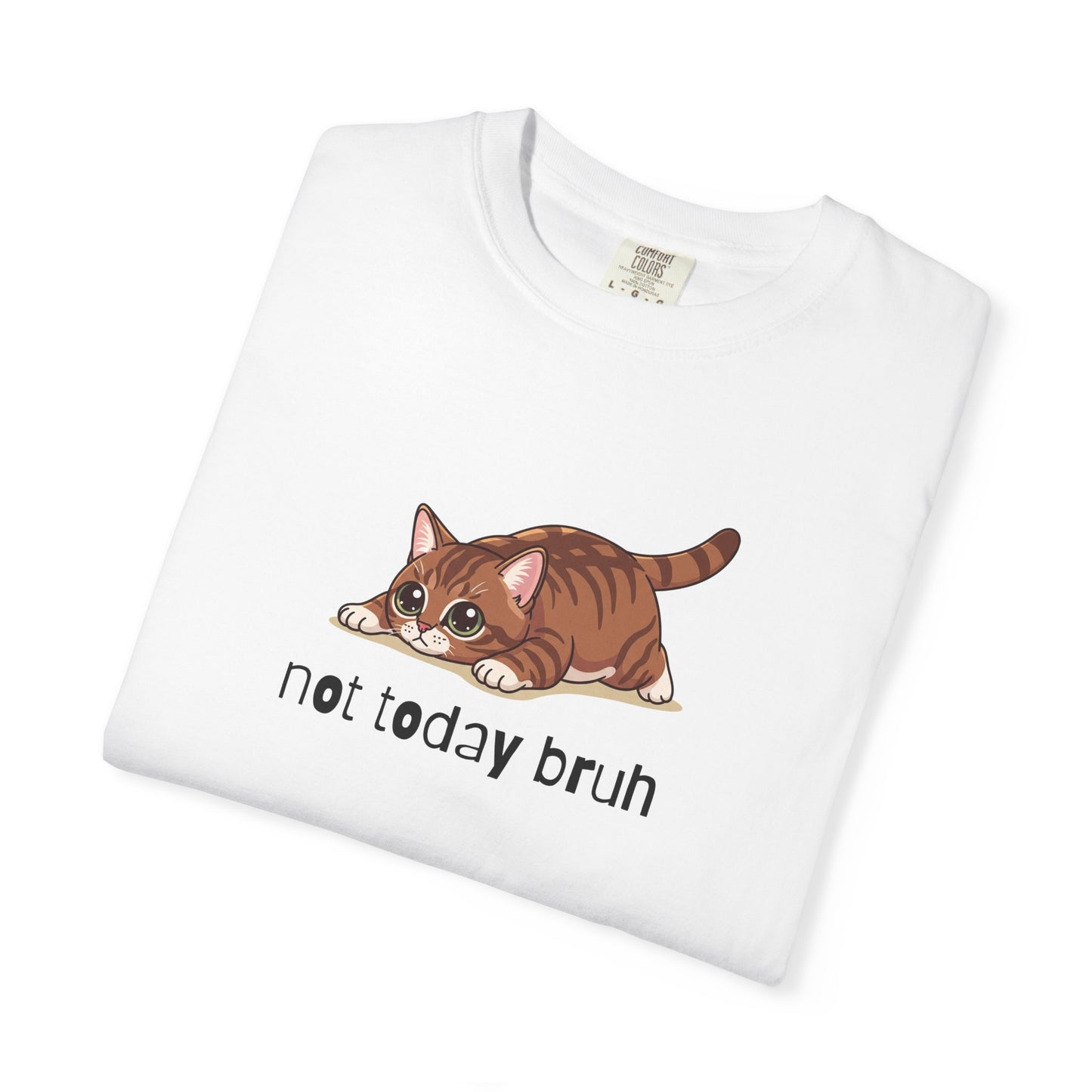 Munchkin Not Today Bruh T-Shirt
