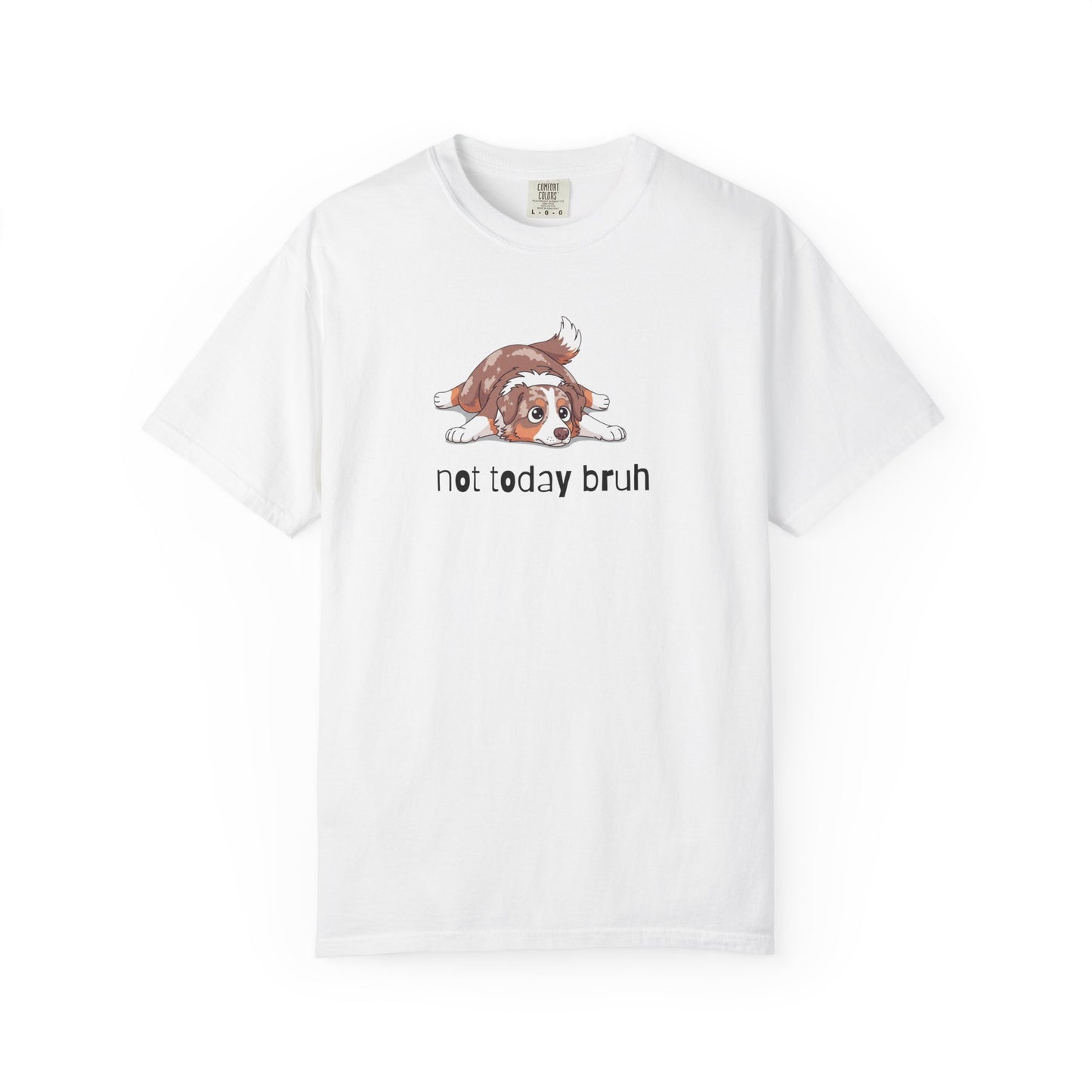Aussie Not Today Bruh T-Shirt