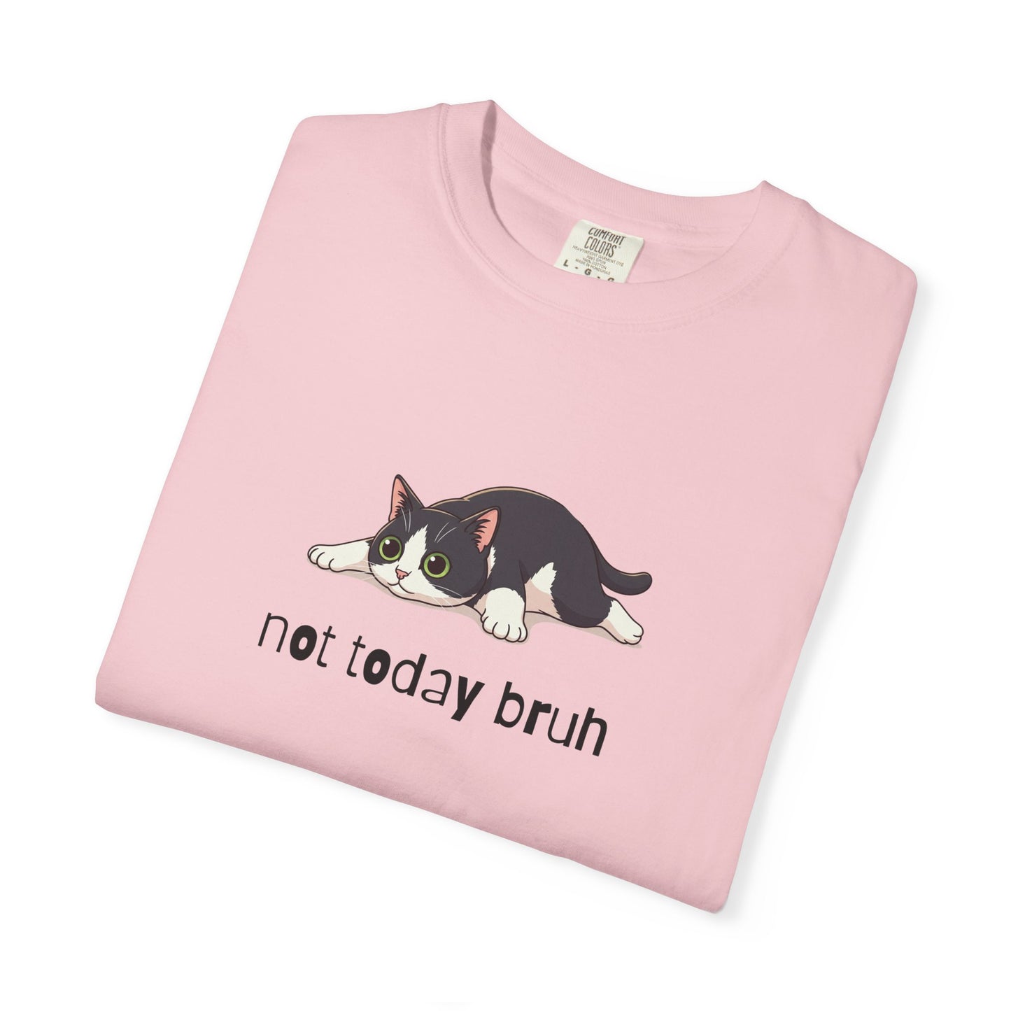Short hair tuxedo cat Not Today Bruh T-Shirt
