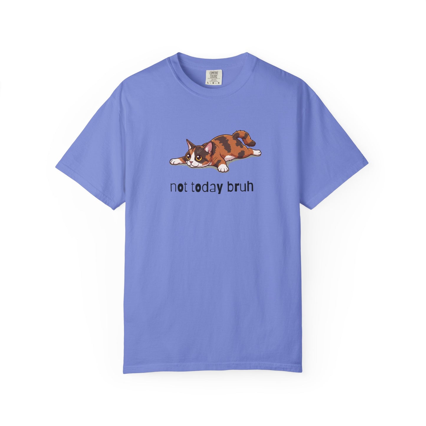 Short hair tortoiseshell cat Not Today Bruh T-Shirt