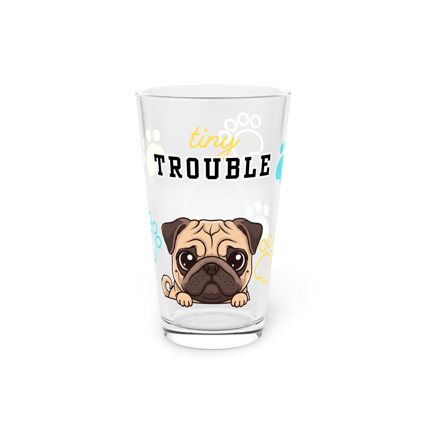 Pug Tiny Trouble Pint Glass