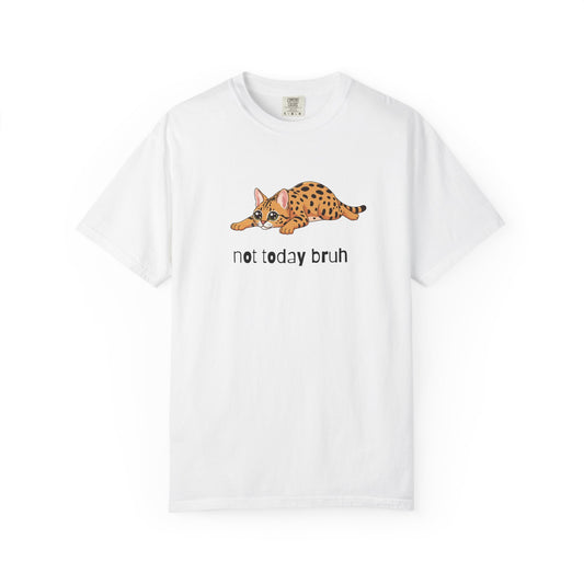 Savannah Not Today Bruh T-Shirt