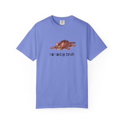 Bengal Not Today Bruh T-Shirt