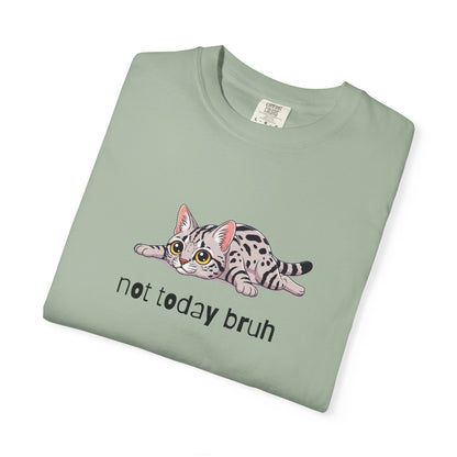 Ocicat Not Today Bruh T-Shirt