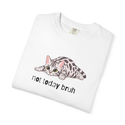 Bengal Not Today Bruh T-Shirt