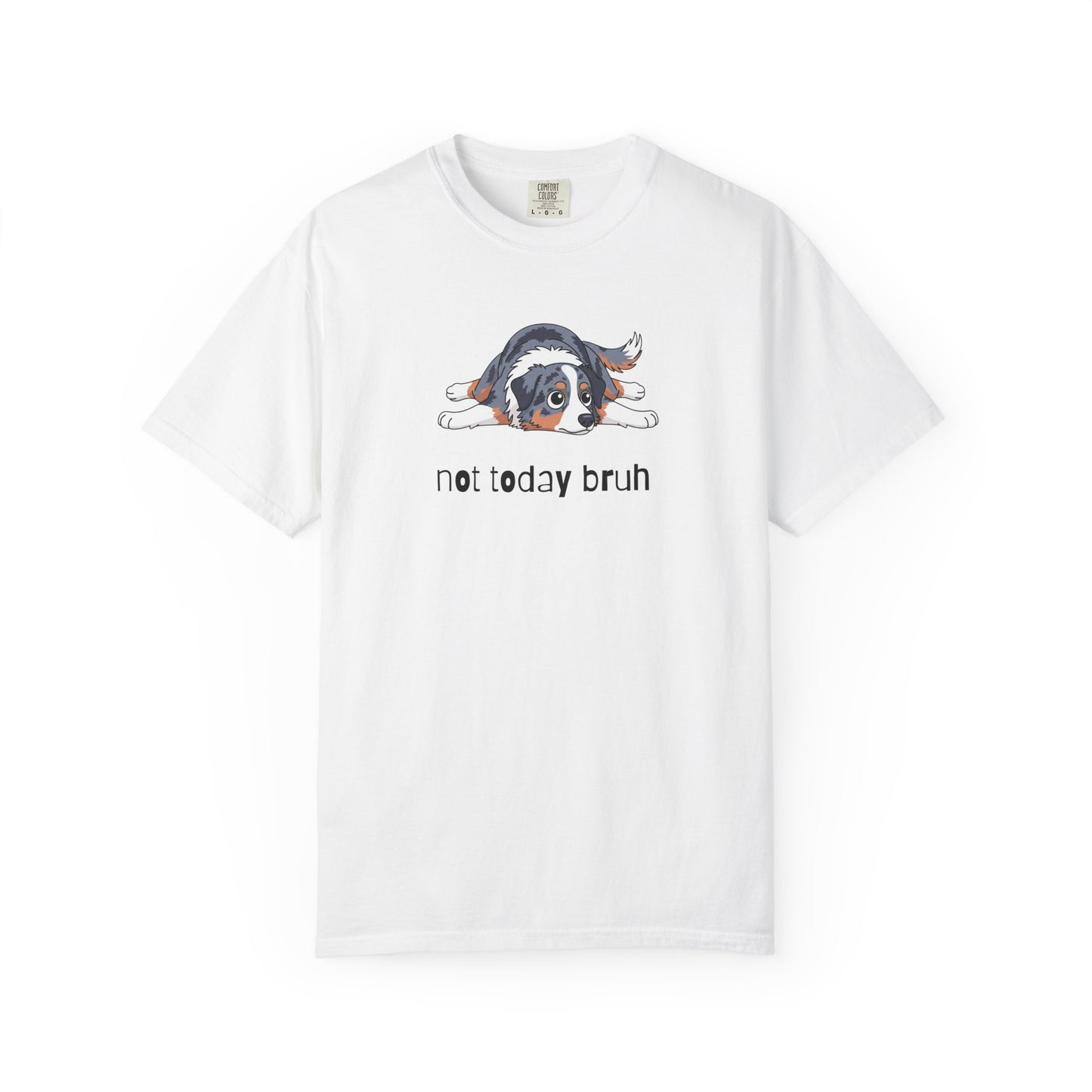 Aussie Not Today Bruh T-Shirt