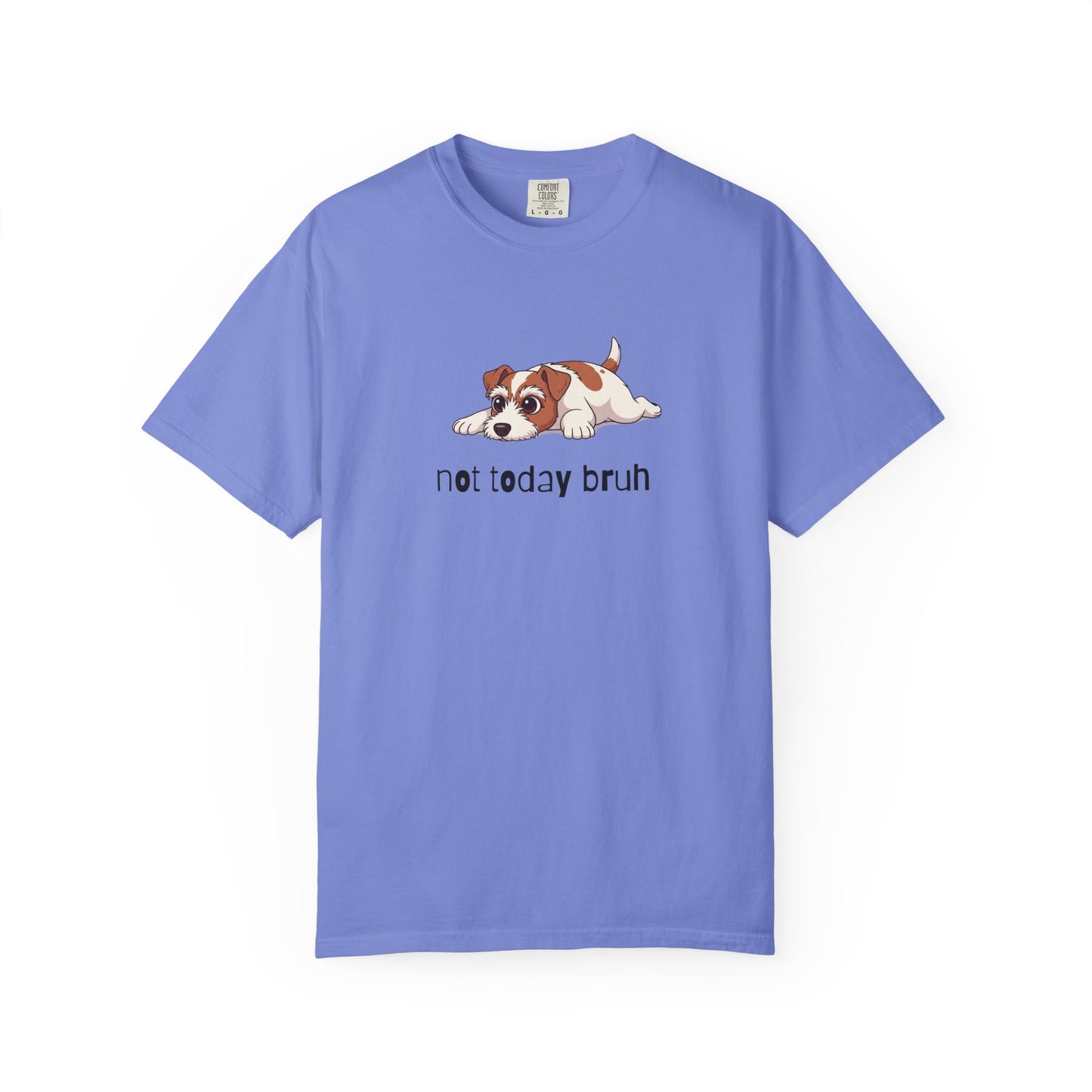 Jack Russell Not Today Bruh T-Shirt