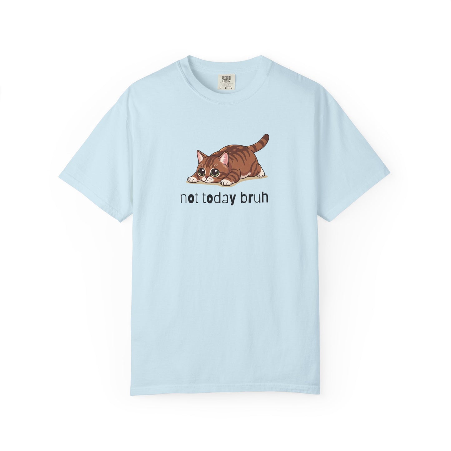 Munchkin Not Today Bruh T-Shirt