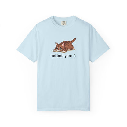 Munchkin Not Today Bruh T-Shirt