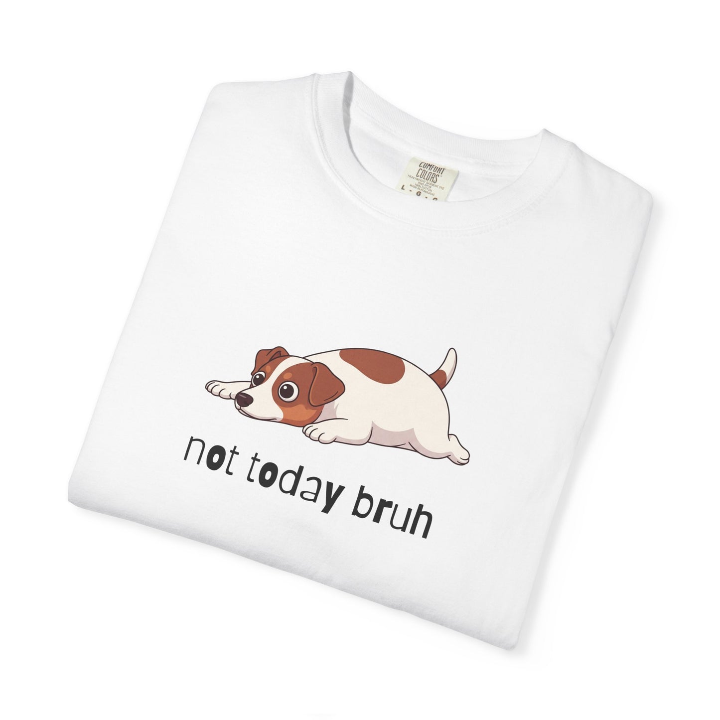 Jack Russell Not Today Bruh T-Shirt