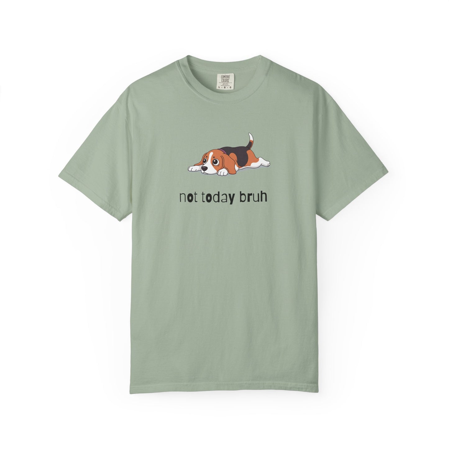 Beagle Not Today Bruh T-Shirt