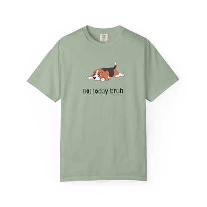 Beagle Not Today Bruh T-Shirt